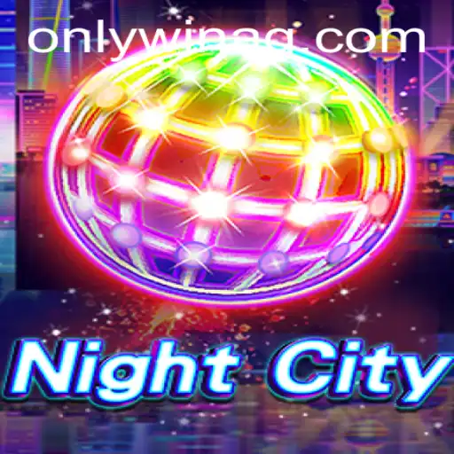 Explore the Thrilling World of NightCity: A Comprehensive Guide